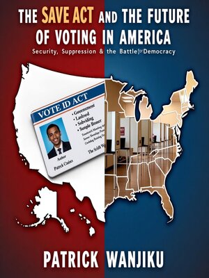 cover image of The SAVE Act and the Future of Voting in America
